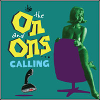 The On and Ons - Calling (CD)