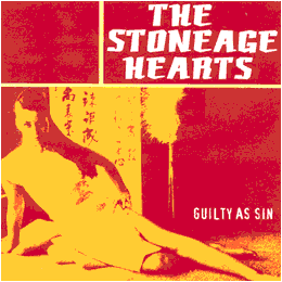 The Stoneage Hearts - Guilty As Sin