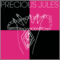 Precious Jules - Precious Jules (CD - $25.00)