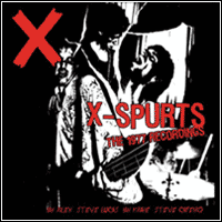 X - X-Spurts - The 1977 Recordings (CD - $25.00)