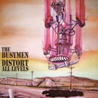 Busymen - Distort All Levels