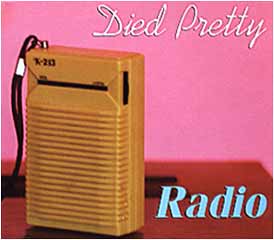 Died Pretty - Radio