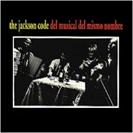 The Jackson Code - Del Musical Del Mismo Nombre