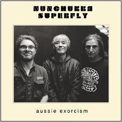 Nunchukka Superfly - Aussie Exorcism Cover